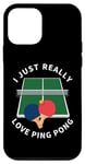 Coque pour iPhone 12 mini Joueur de ping-pong I Just Really Love Ping Pong