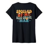 Womens Spoiled By My Blue Collar Man (on back) V-Neck T-Shirt