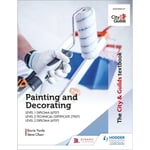 The City & Guilds Textbook: Painting and Decorating for Level 1 and Level 2 (häftad, eng)