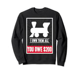 Monopoly Railroads I Own Them All You Owe $200 Sweatshirt