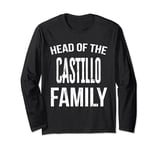 Head Of The Castillo Family Reunion Long Sleeve T-Shirt