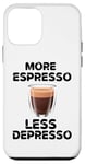 Coque pour iPhone 12 mini Plus d'Espresso Moins Passionné de café Depresso