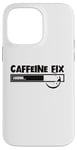 iPhone 14 Pro Max Caffeine Fix Loading Progress Coffee Lover Bar Funny Case