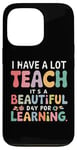 Coque pour iPhone 13 Pro C'est une belle journée pour apprendre aux femmes enseignantes