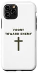 iPhone 11 Pro Front Toward Enemy – Christian Faith Military Cross of Jesus Case