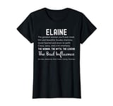 Womens Elaine Gift Funny Birthday Personalized Name Gift for Elaine T-Shirt