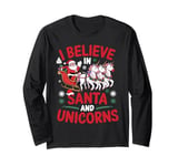 I Believe in Santa Claus And Unicorns 2024 Unicorn Christmas Long Sleeve T-Shirt