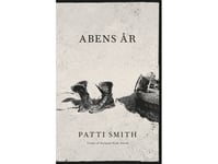 Abens År | Patti Smith | Språk: Danska