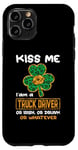 Coque pour iPhone 11 Pro Kiss Me I'm A Truck Driver Funny Shamrock St Patricks Day