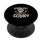 Feelin’ Oaty Today Funny Oatmeal Enthusiast Cereal Breakfast PopSockets Adhesive PopGrip