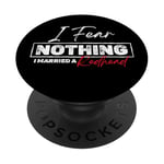 Citation drôle de rousse I Fear Nothing Married A Redhead. PopSockets PopGrip Adhésif