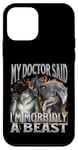 Coque pour iPhone 12 mini Mon médecin a dit que j'étais un loup-garou morbide