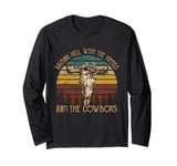 Raising Hell With The Hippies & The Cowboys Shirt Bull Skull Long Sleeve T-Shirt