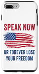 Coque pour iPhone 7 Plus/8 Plus Speak Now or Forever Lose Your Freedom – Free Speech USA