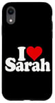 iPhone XR I LOVE HEART SARAH Case