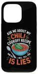 Coque pour iPhone 13 Pro Demandez-moi sur ma recette de cuisson au chili et tout ce que je vais vous dire