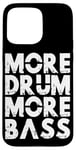 Coque pour iPhone 15 Pro Max Plus de batterie Plus de basse DNB Jungle Music White Drum and Bass