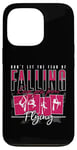 iPhone 13 Pro Don't Let The Fear Of Falling Keep You Aerial Hoop Aerialist Case