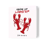 Valentine's Day Card Friends You're My Lobster Ross and Rachel