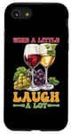 Coque pour iPhone SE (2020) / 7 / 8 Wine A Little Laugh A Lot Relaxation