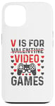 Coque pour iPhone 13 V est pour les jeux vidéo, la Saint-Valentin, Funny Gamer, pour hommes et garçons