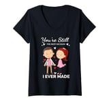 Womens You're Still The Best Decision I Ever Made Couples Married V-Neck T-Shirt