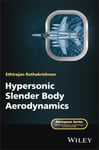 Hypersonic Slender Body Aerodynamics