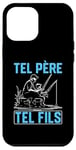 Coque pour iPhone 13 Pro Max Tel père tel fils accessoire pêcheur pêche humour enfant