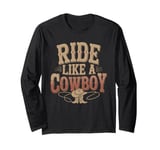 Old Western Film Fan Classic Cowboy Culture and Wild West Long Sleeve T-Shirt