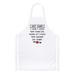 Personalised I Wish I Could Have Found You Sooner Chefs Apron Joke Cooking