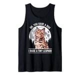 Cat Vintage Design Cute Kitten Funny You Have A Dog Bengal Tank Top