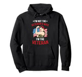 Vintage USA Flag I'm Not The Veteran's Wife I'm The Veteran Pullover Hoodie