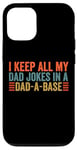 Coque pour iPhone 12/12 Pro I keep all my dad jokes in a dad a base dad jokes