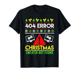 404 Error Ugly Chritsmas Coder Programmer Code Christmas T-Shirt