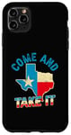 Coque pour iPhone 11 Pro Max Drapeau du Texas USA Independence Day Come And Take It