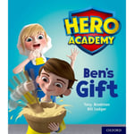 Hero Academy: Oxford Level 4, Light Blue Book Band: Ben's Gift (häftad, eng)