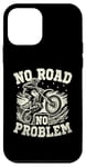 Coque pour iPhone 12 mini Pas de routes, pas de problème Motocross Dirt Bike Rider