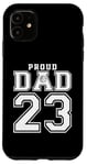 iPhone 11 Number 23 Custom Proud Basketball Dad Personalized For Men Case