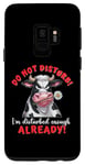 Coque pour Galaxy S9 Funny Cow Do Not Disturb I'm Disturbed Enough Sarcasm