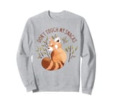 Don't Touch My Snacks Red Panda Bamboo Cute Funny Kawaii Sweatshirt