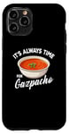 Coque pour iPhone 11 Pro Gazpacho Food Lover It's Always Time to Eat Kawaii Gazpacho