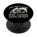 Graphique « I'm Not Old I'm Classic with Style Car » Cadeau d'anniversaire PopSockets PopGrip Adhésif