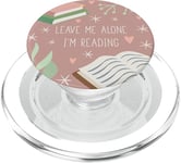 Leave Me Alone, I'm Reading - Cute Book Lover Gift PopSockets PopGrip - Support et Grip pour Smartphone/Tablette avec un Top Interchangeable PopSockets PopGrip pour MagSafe