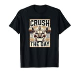 Crush The Day Crush Your Legs Squatting Weightlifting T-Shirt