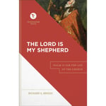 The Lord Is My Shepherd – Psalm 23 for the Life of the Church (inbunden, eng)