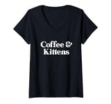 Womens Coffee and Kittens or Kitten for Men or Women V-Neck T-Shirt