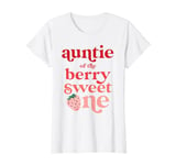 Auntie of the Berry Sweet One Strawberry First Birthday 1st T-Shirt