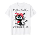 Black Cat Its Fine I'm Fine Funny Anti Valentines Day T-Shirt