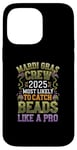 iPhone 14 Pro Max Mardi Gras 2025 Most Likely To Catch Beads Like a Pro Case