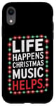 iPhone XR Musical Christmas Songs Life Happens Christmas Music Helps Case